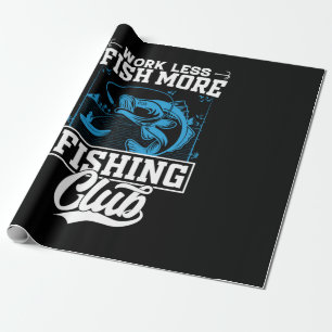 Fisher Work Less Fish More Wrapping Paper