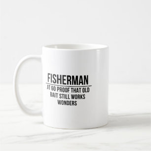 Fisherman At 60 Proof That Old It Still Works Coffee Mug