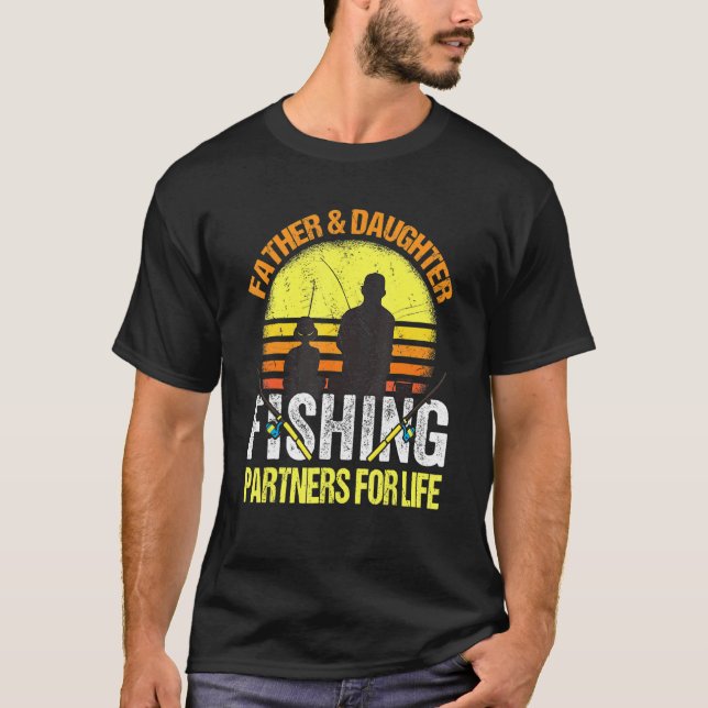 Fisherman Dad And Daughter Fishing Partners For Li T-Shirt (Front)