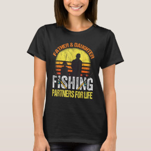 Fisherman Dad and Daughter Fishing Partners For Li T-Shirt