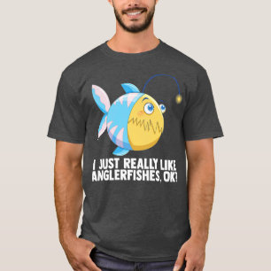 Fisherman Fishing Lover I Just Really Like Anglerf T-Shirt