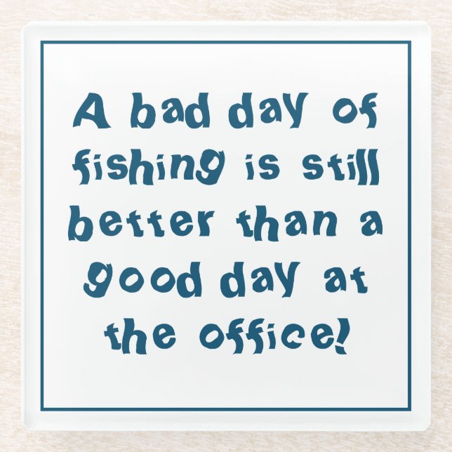 Fisherman Gift with Fishing Quotation Glass Coaster (Front)