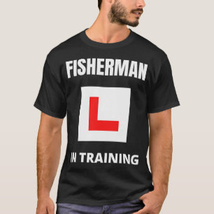 Fisherman in training T-Shirt