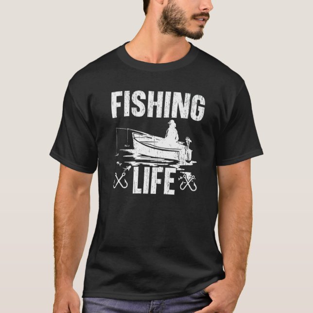 Fisherman Life Fishing   T-Shirt (Front)
