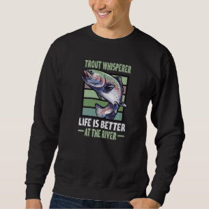 Fisherman Motif Trout Wisperer Fly Fishing Sweatshirt