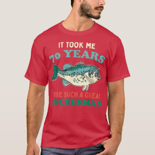 Fisherman Party Fishing Angler Fish 70th Birthday T-Shirt
