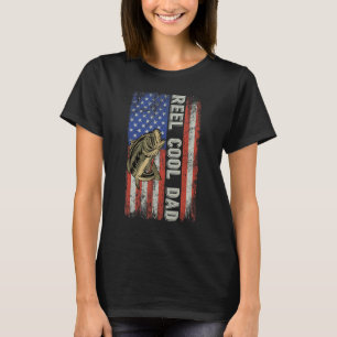 Fisherman Reel Cool Dad Father's Day For Dad T-Shirt