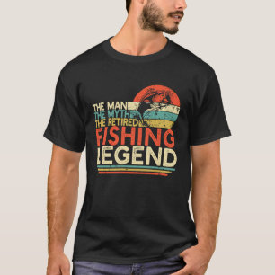 Fisherman Retirement  Man Myth Retired Fishing Leg T-Shirt