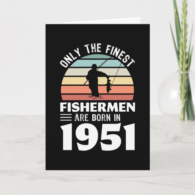 Fishermen born in 1951 70th Birthday Fishing Gift Card (Front)