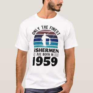 Fishermen born in 1959 70th Birthday Fishing Gifts T-Shirt
