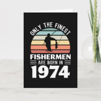 Fishermen born in 1974 50th Birthday Fishing Gift