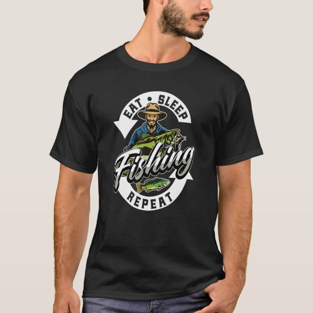 Fishermen Hobby Anglers Eat Sleep Fishing Repeat A T-Shirt (Front)