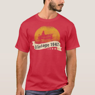 Fishermen Vintage born 1947 Birthday Fishingboat F T-Shirt