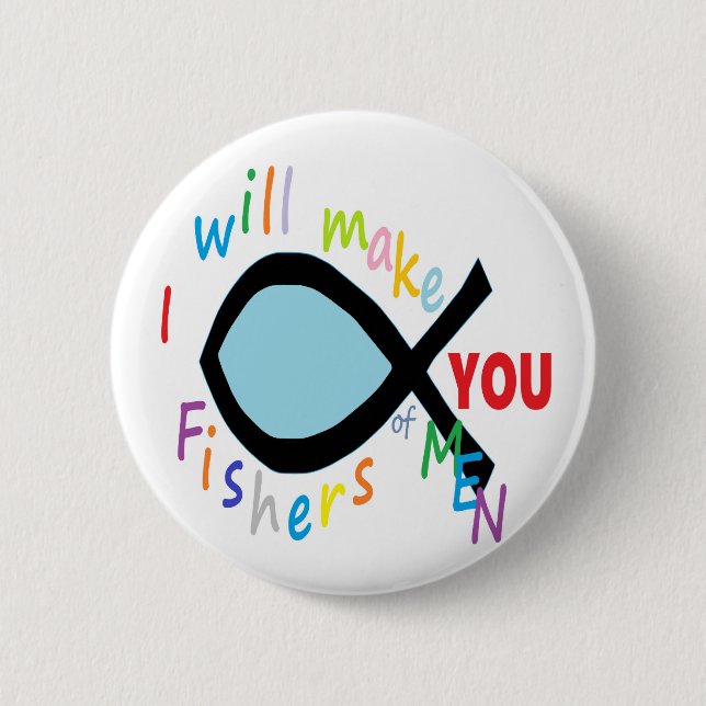 Fishers of Men 6 Cm Round Badge (Front)