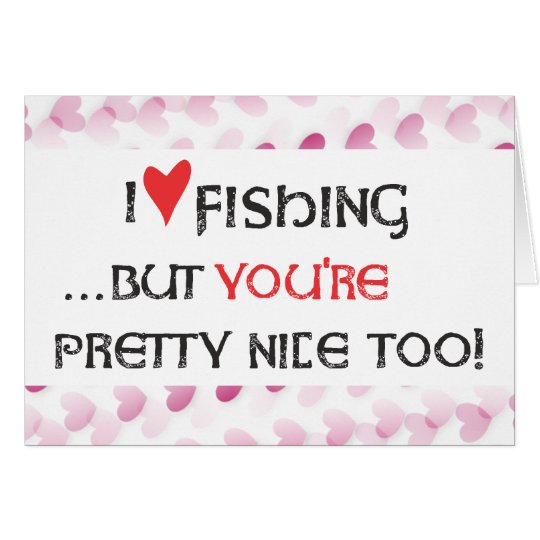 Fisher's Valentine Card - I heart (love) Fishing..