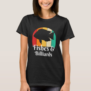Fishes And Billards T-Shirt