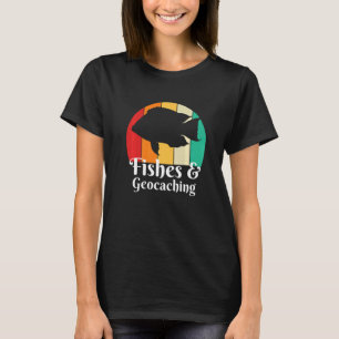 Fishes And Geocaching   T-Shirt