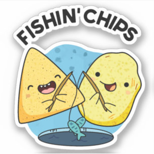 Fishin chips Funny Food Pun 