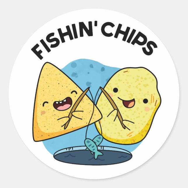 Fishin chips Funny Food Pun  Classic Round Sticker (Front)