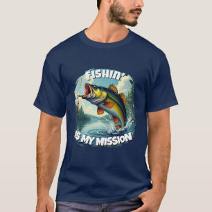 Fishin' Is My Mission Bass T-Shirt for Men