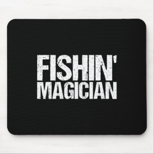 Fishin' Magician Shirt Funny Fishing Mouse Mat
