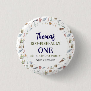 Fishing 1st Birthday O-Fish-Ally One party 3 Cm Round Badge