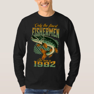 Fishing 40th Birthday Fishermen Are Born In 1982 1 T-Shirt