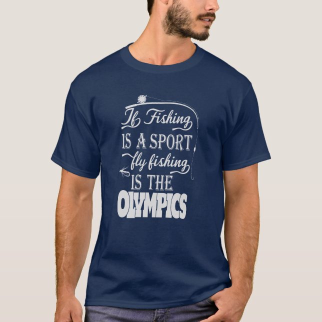 Fishing A Sport, Fly Fish Scaleable Vector Graphic T-Shirt (Front)