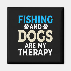 Fishing And Dogs Are My Therapy Angling Hunting Fi Magnet