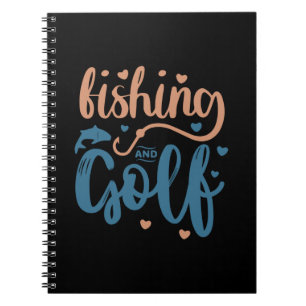 Fishing And Golf Notebook
