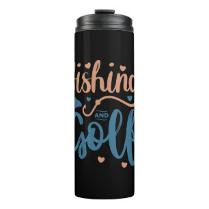 Fishing And Golf Thermal Tumbler