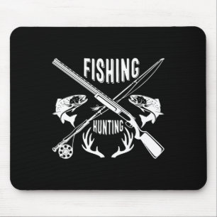 Fishing And Hunting Funny Father's Day Gift Mouse Mat