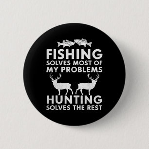 Fishing And Hunting Gifts Fathers Day Humour Hunte 6 Cm Round Badge