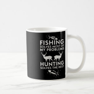 Fishing And Hunting Gifts Fathers Day Humour Hunte Coffee Mug