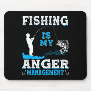 Fishing And Hunting Is My Anger Managements Funny  Mouse Mat