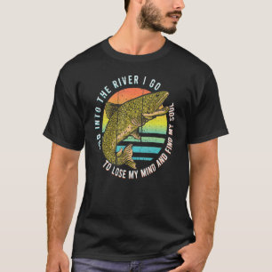 Fishing And Into The River Find My Souls Fisherman T-Shirt