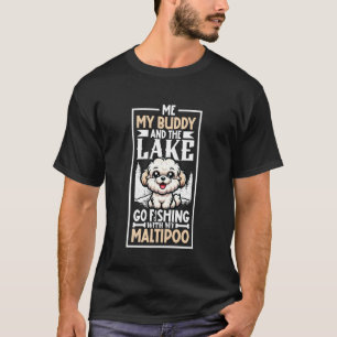 Fishing and Maltipoo T-Shirt