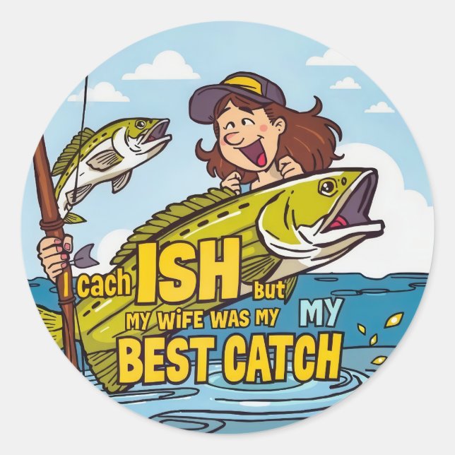 Fishing and Marriage Classic Round Sticker (Front)