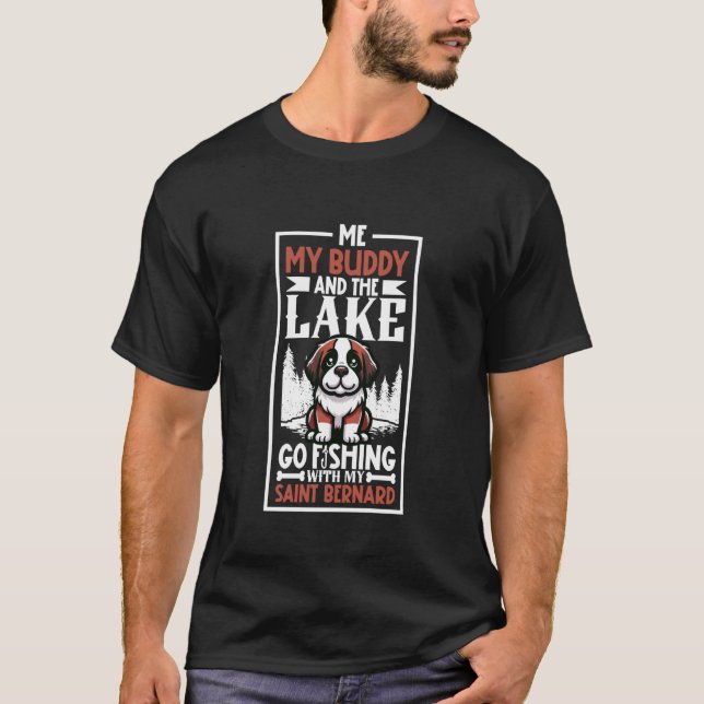 Fishing and St. Bernard T-Shirt (Front)