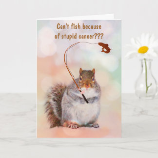 Fishing and Stupid Cancer  Card
