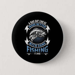 Fishing Art A Good Day With Some Fishing Time 6 Cm Round Badge