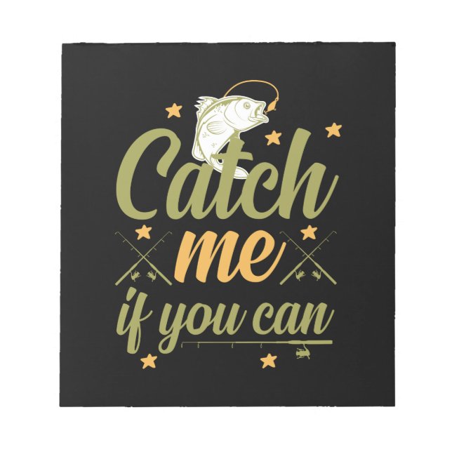 Fishing Art Catch Me If You Can Notepad (Front)