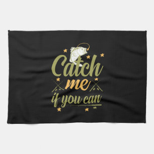 Fishing Art Catch Me If You Can Tea Towel
