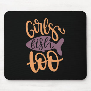 Fishing Art Girls Fish Too Mouse Mat