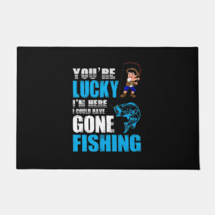 Fishing Art I Could Have Gone Fishing Doormat