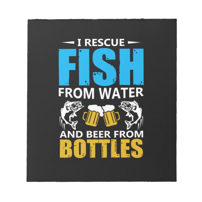 Fishing Art I Rescue Fish From Water Notepad (Front)