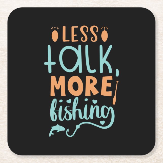 Fishing Art Less Talk More Fishing Square Paper Coaster (Front)