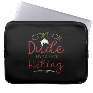 Fishing Art Let Go For Fishing Laptop Sleeve