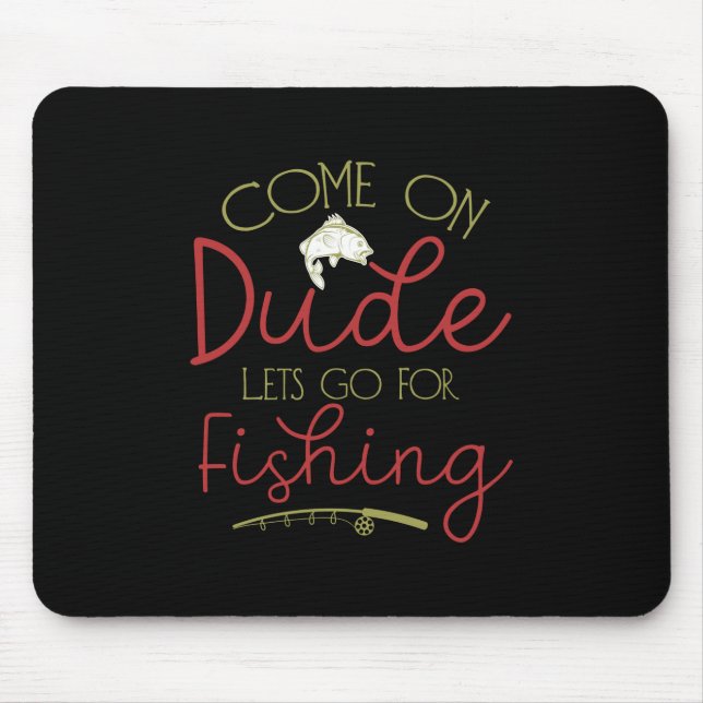 Fishing Art Let Go For Fishing Mouse Mat (Front)