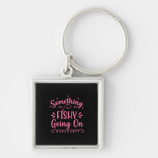 Fishing Art Something Fish Going On Key Ring (Front)